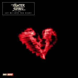 收聽Hunter Siegel的Let Me Love You Right (feat. Kai) [Club Mix] (Club Mix)歌詞歌曲