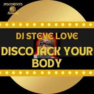 DJ Steve Love的專輯Disco Jack Your Body