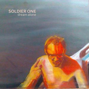Soldier One的專輯Dream alone
