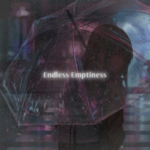 Listen to Endless Emptiness (Explicit) song with lyrics from FXLLEN WXRRIOR