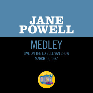 Jane Powell的專輯Summertime/It Ain't Necessarily So/My Man's Gone Now (Medley/Live On The Ed Sullivan Show, March 19, 1967)