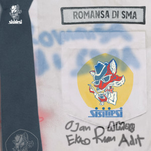 Listen to Romansa di SMA song with lyrics from Sisitipsi