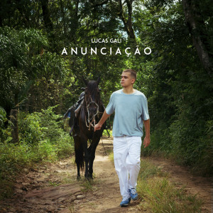 Lucas Gali的專輯Anunciação