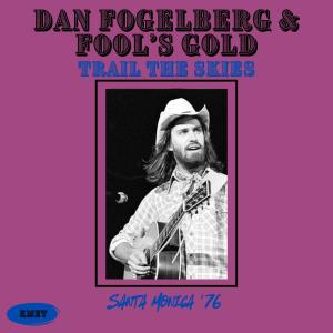 Dan Fogelberg的專輯Trail The Skies (Live Santa Monica '76)