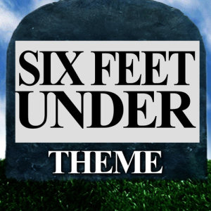 ดาวน์โหลดและฟังเพลง Six Feet Under พร้อมเนื้อเพลงจาก Various