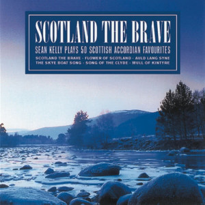 收聽Sean Kelly的Scotland The Brave歌詞歌曲