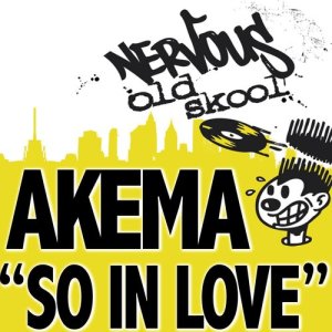 收聽Akema的So In Love (Crazy Love Mix)歌詞歌曲