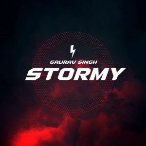 收聽Gaurav Singh的Stormy歌詞歌曲