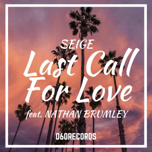 Seige的专辑Last Call For love