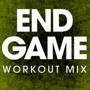 ดาวน์โหลดและฟังเพลง End Game (Extended Workout Remix) พร้อมเนื้อเพลงจาก Power Music Workout