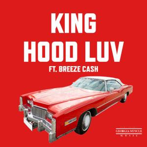 Album HOOD LUV (feat. BREEZE CASH) from King