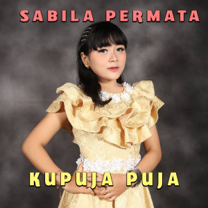 Listen to Ku Puja - Puja song with lyrics from Sabila Permata