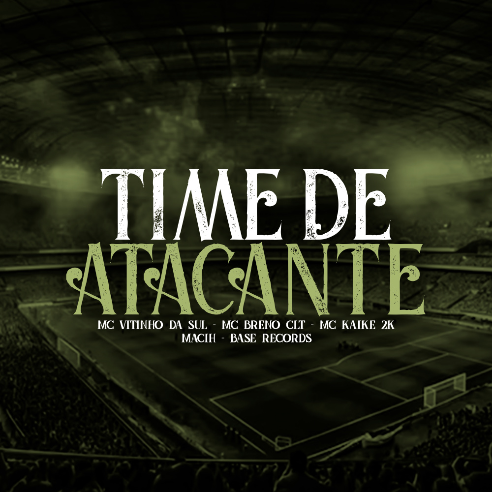 Time De Atacante (Explicit)