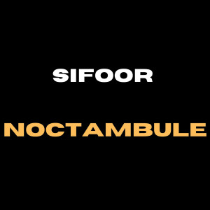 Sifoor的專輯Noctambule