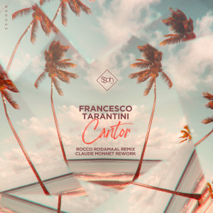 Francesco Tarantini的專輯Cantor (Rocco Rodamaal and Claude Monnet remixes)