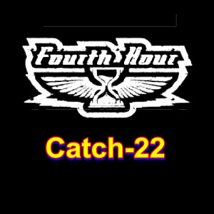 Album Catch-22 from Fourth Hour