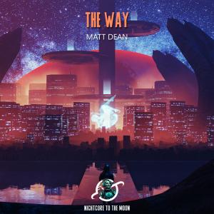 Nightcore To The Moon的專輯The Way