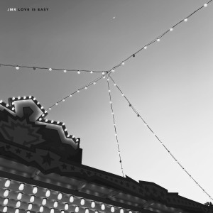 Dengarkan lagu Love Is Easy nyanyian JMR dengan lirik