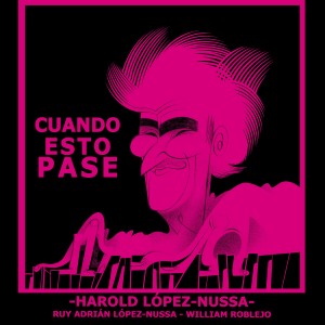 Ruy Adrián López-Nussa的專輯Cuando Esto Pase