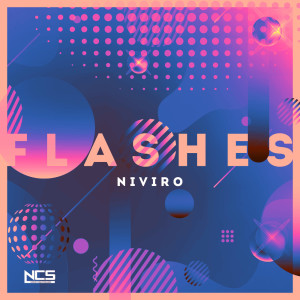 收聽NIVIRO的Flashes歌詞歌曲