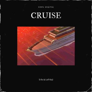 Listen to cruise song with lyrics from S-Ilo
