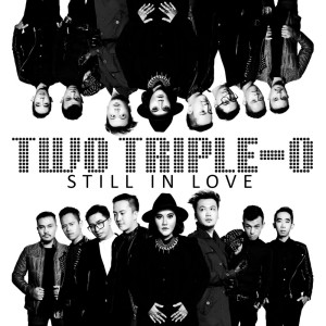 Listen to Still in Love song with lyrics from Two Triple-O