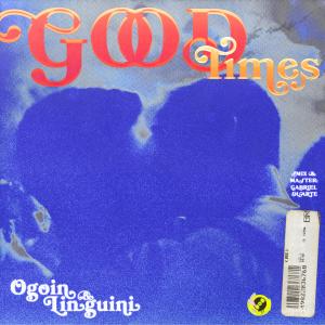 Album Good Times from Ogoin