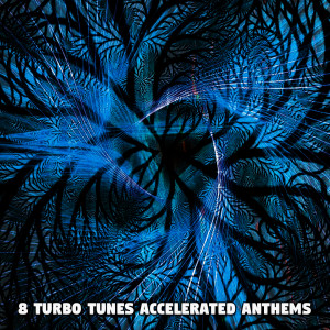 Album 8 Turbo Tunes Accelerated Anthems from Fitness Workout Hits