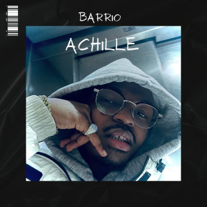 ดาวน์โหลดและฟังเพลง Barrio พร้อมเนื้อเพลงจาก Achille