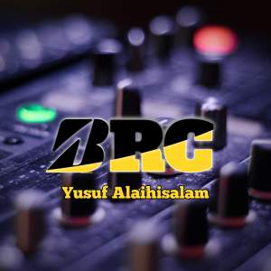 Listen to Yusuf Alaihisalam song with lyrics from BRC