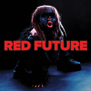 Snotty Nose Rez Kids的專輯RED FUTURE