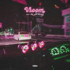 Smir的專輯Vroom (feat. Bluizey) [Explicit]
