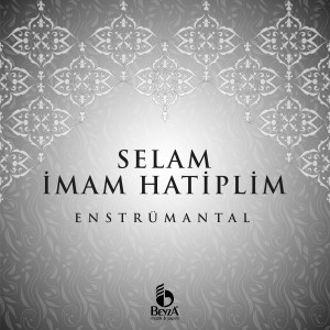 อัลบัม Selam İmam Hatiplim ศิลปิน Mehmet Emin Ay