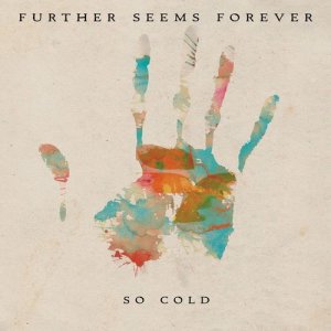 收聽Further Seems Forever的So Cold歌詞歌曲