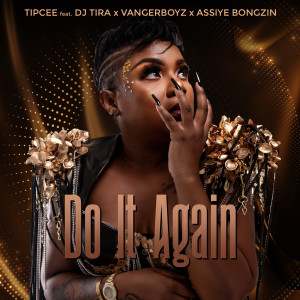 Album Do It Again (Explicit) from Tipcee
