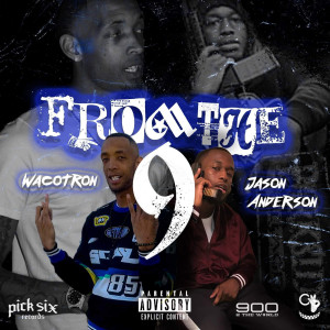 Listen to From the 9 (Explicit) song with lyrics from Jason Anderson