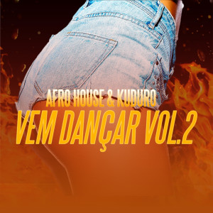Various Artists的專輯Afro House & Kuduro : Vem Dançar, Vol. 2 (Explicit)