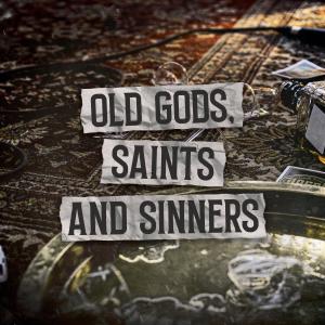 Album Old Gods, Saints and Sinners from Arson
