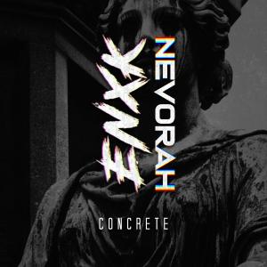 收聽Nevorah的Concrete (feat. ENXK) (Explicit)歌詞歌曲
