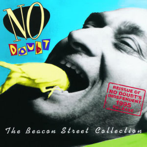 อัลบัม The Beacon Street Collection ศิลปิน No Doubt