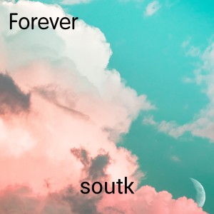 收聽soutk的Forever歌詞歌曲