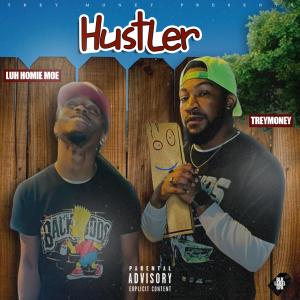 Album Hustler (feat. Luh Homie Moe) (Explicit) from Treymoney