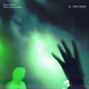 Album Glory Days from Horse Planet Police Department