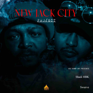 Shadi HBK的专辑New Jack City (Project) (Explicit)