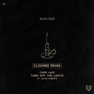 Chris Lake的專輯Turn Off The Lights (Cloonee Remix)