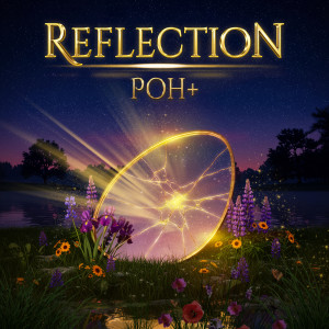 Listen to Reflection song with lyrics from Poh+