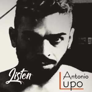 收聽Antonio Lupo的Listen歌詞歌曲