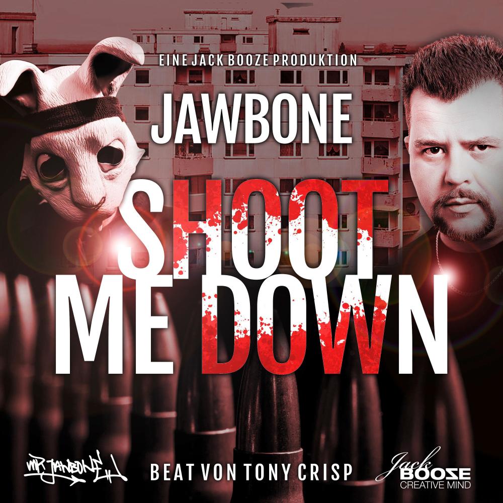 Shoot me down (feat. Tony Crisp) (Explicit)