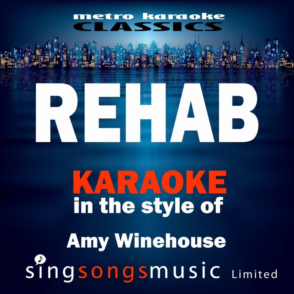 Rehab (In the Style of Amy Winehouse) [Karaoke Version] (Karaoke Version)