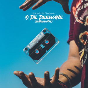 Listen to O Dil Deewane song with lyrics from Rhythmic Raj Chatterjee
